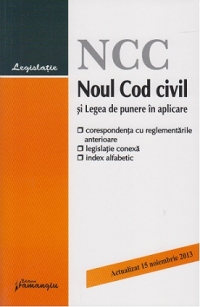 Noul Cod civil si Legea de punere in aplicare – actualizat 15 noiembrie 2013
