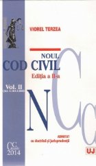 Noul Cod Civil. Volumul II. Editia a II a