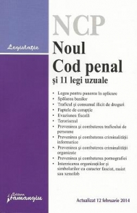 Noul Cod penal si 11 legi uzuale - actualizat la 12 februarie 2014
