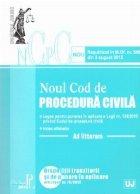Noul cod de procedura civila. Ad litteram - Republicat in M.Of. nr. 545 din 3 august 2012