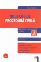 Noul Cod de procedura civila. 5 Iulie 2016. Legislatie consolidata si index