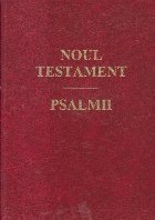 Noul Testament. Psalmii (Editie 1998, Traducere Cornilescu)