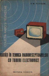 Noutati in tehnica radioreceptoarelor cu tuburi electronice