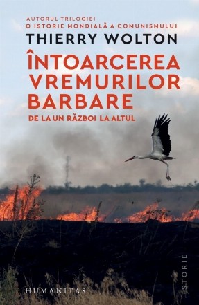 Întoarcerea vremurilor barbare : de la un război la altul