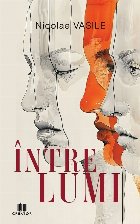Între lumi : roman