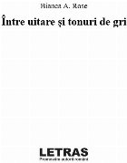 Între uitare şi tonuri gri