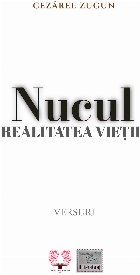 Nucul realitatea vieţii versuri