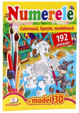 Numerele. Coloreaza, lipeste, modeleaza.192 autocolante +3D model