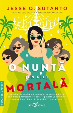 O nuntă (un pic) mortală