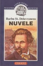 Nuvele (Barbu St.Delavrancea, Exigent) Nuvele (Barbu St.Delavrancea, Exigent)