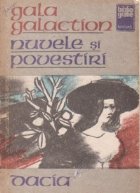 Nuvele si povestiri (Gala Galaction)
