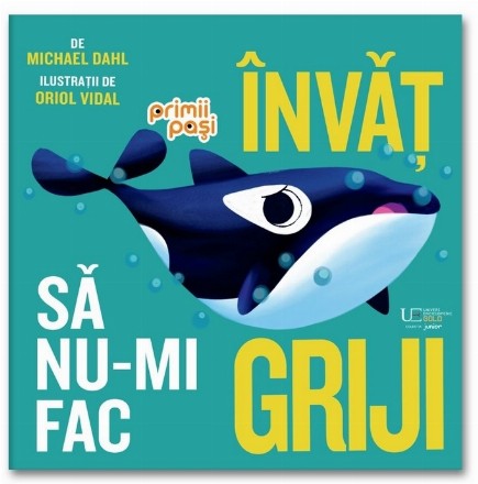 Învăţ să nu-mi fac griji