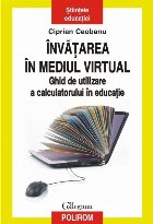 Învățarea în mediul virtual Ghid
