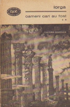 Oameni care au fost, Volumul al II-lea