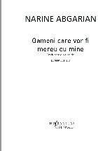 Oameni care vor mereu mine