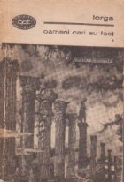 coperta Oameni cari au fost, Volumul I