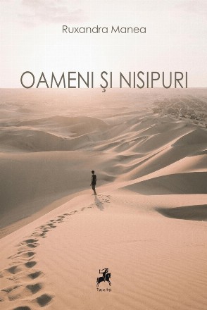 Oameni şi nisipuri : roman