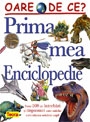 Oare de ce?...Prima mea enciclopedie - peste 500 de intrebari si raspunsuri care satisfac curiozitatea oricarui copil