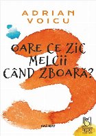 Oare ce zic melcii când zboară?