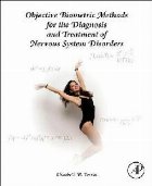 Objective Biometric Methods for the Diagnosis and Treatment