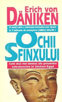 Ochii Sfinxului - Cele mai noi dovezi ale prezentei extraterestre in Vechiul Egipt