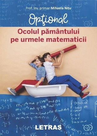 Ocolul pamantului pe urmele matematicii. Optional