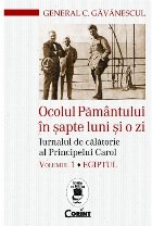 Ocolul Pământului în şapte luni şi o zi. Jurnalul de călătorie al Principelui Carol. Egiptul (vol.1)