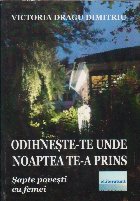 Odihneste unde noaptea prins Sapte