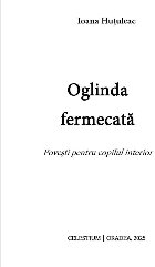 Oglinda fermecată poveşti pentru copilul