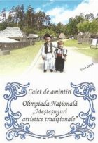 Olimpiada Nationala Mestesuguri Artistice Traditionale - Caiet de Amintiri