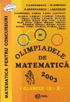 Olimpiadele de matematica 2003 - Clasele IX-X