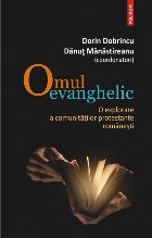 Omul evanghelic explorare comunităţilor protestante