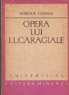 Opera lui I. L. Caragiale, Volumul I
