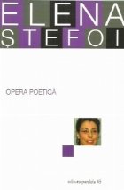 Opera poetica. Elena Stefoi