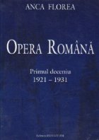 Opera Romana Primul deceniu 1921
