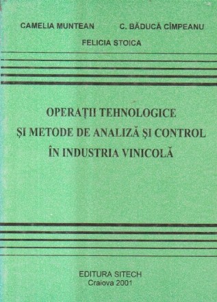 Operatii tehnologice si metode de analiza si control in industria vinicola