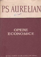 Opere economice - texte alese -