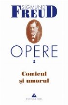 Opere, vol. 8 - Comicul si umorul Opere, vol. 8 - Comicul si umorul