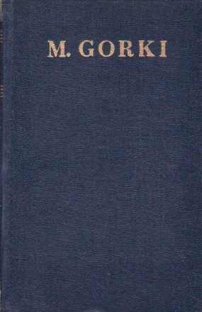Opere in 30 Volume, Volumul al XVII-lea (M. Gorki)
