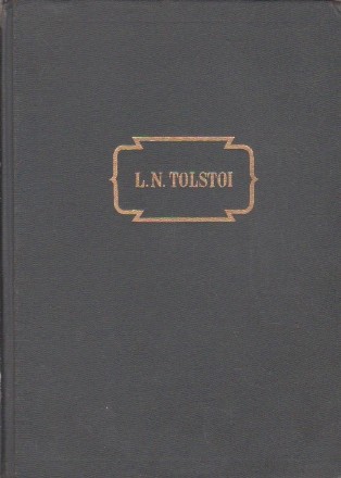 Opere in 14 Volume, Volumul al II-lea - Nuvele si Povestiri (Tolstoi 1852-1856)