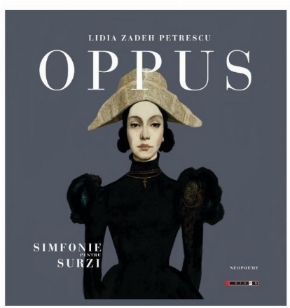 Oppus sau simfonie pentru surzi : neopoeme