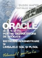 ORACLE de la 9i la 11g pentru dezvoltatorii de aplicatii - Vol.1 (part. 1+2)