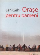 Oraşe pentru oameni Oraşe pentru oameni