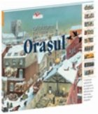 Orasul - Calatorii in timp
