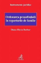 Ordonanţa preşedinţială în raporturile de familie