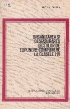 Organizarea si desfasurarea lectiilor de expunere - compunere la clasele I - IV