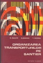 Organizarea transporturilor pe santier