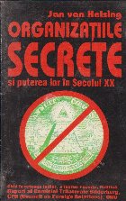 Organizatiile secrete puterea lor secolul