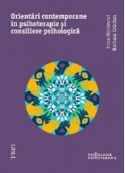 Orientari contemporane psihoterapie consiliere psihologica
