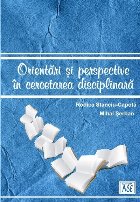 Orientari si perspective in cercetarea disciplinara